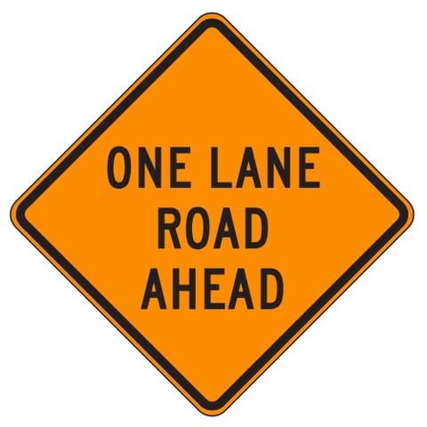 MUTCD W20-4 One Lane Road Ahead