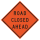 "Road Closed Ahead" Roll-Up Traffic Sign