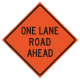 "One Lane Road Ahead" Roll-Up Traffic Sign