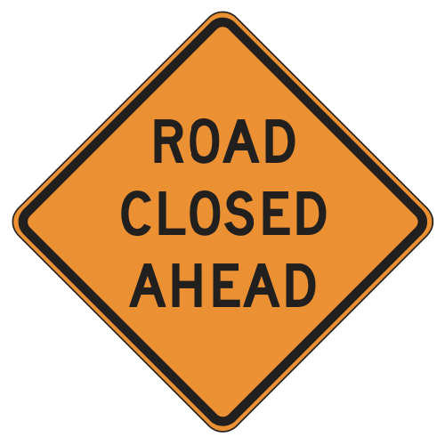 限定セール MUTCD W20-3 Sign Traffic Ahead Closed Road アンティーク雑貨